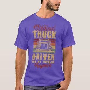 Trucker Truck Driver Gepensioneerd  Retro in ruste T-shirt