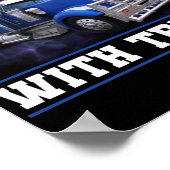 Trucker Truck Driver Ik speel nog steeds met vrach Poster (Hoek)