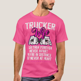 Trucker Trucker Wife samen met Forever Girlfri T-shirt