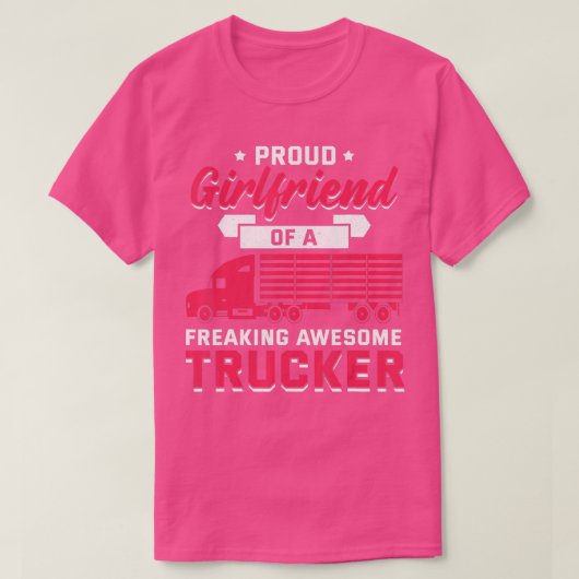 Trucker Trucking Truck Driver Vriendin T-shirt (Design voorkant)