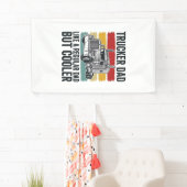 Trucker Vader Als een Gewone Vader Maar Koeler T-s Spandoek (Insitu)