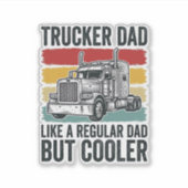 Trucker Vader Net als een gewone vader maar koeler Sticker (Voorkant)