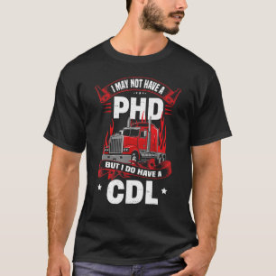 Trucker voor mannen CDL-vrachtwagenchauffeur T-shirt