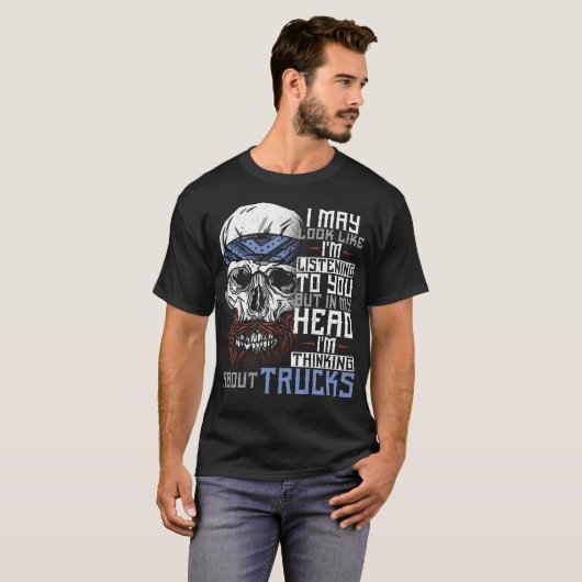 Trucker vrachtwagenchauffeur Ik kan eruit zien als T-shirt (Voorkant volledig)
