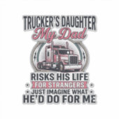 Truckers Daughter Proud Trucker Dad Sticker (Voorkant)