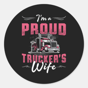 Truckers Vrouw Ik ben een trotse Trucker's Vrouw T Ronde Sticker