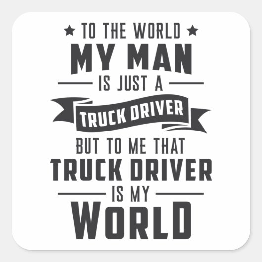 Truckers vrouw mijn Man is gewoon een vrachtwagenc Vierkante Sticker (Voorkant)