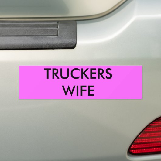 TRUCKERS WIFE BUMPERSTICKER (Op auto)