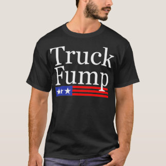 Truckfump Truck Fump AntiTrump Impeaching T-shirt
