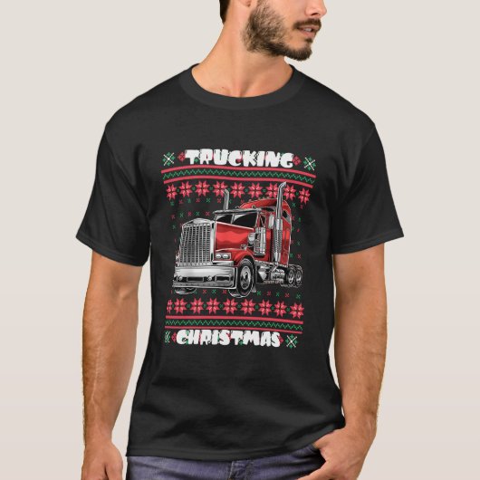 Trucking Truck Driver Ugly Style T-shirt (Voorkant)