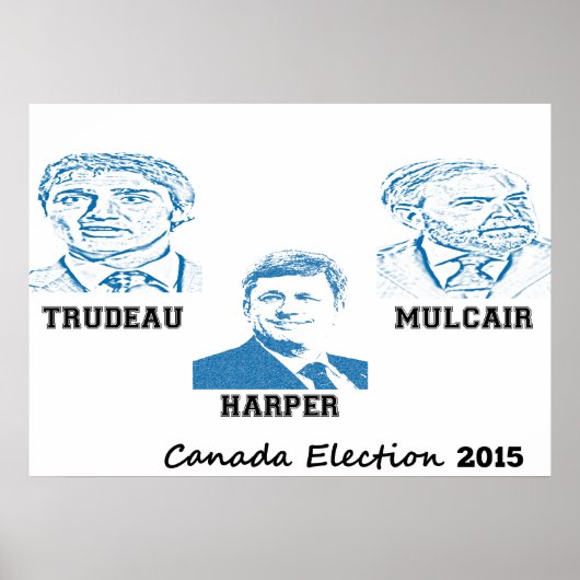 Trudeau Harper Mulcair verkiezingen 2015 Poster (Voorkant)