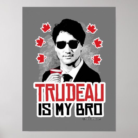 Trudeau is mijn Bro Poster (Voorkant)