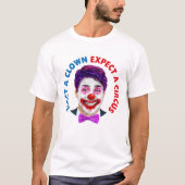 Trudeau-kroongezicht, kies een clown die een circu t-shirt (Voorkant)
