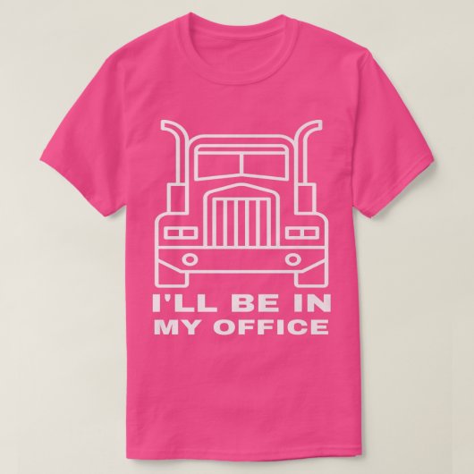 Trudriver, this is my office t-shirt (Design voorkant)