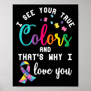 True Autism Colors Autistic Awareness Ribbon Speci Poster