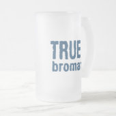 True Bromance (blauw) Matglas Bierpul (Voorkant rechts)