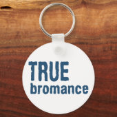 True Bromance (blauw) Sleutelhanger (Voorkant)