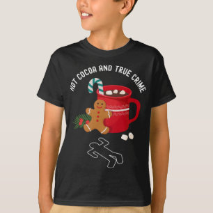 True Crime Christmas Feestdagen Xmas Hot Cacao Gin T-shirt
