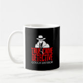 True Crime Detective Couch Afdeling Funny Gift Koffiemok (Links)