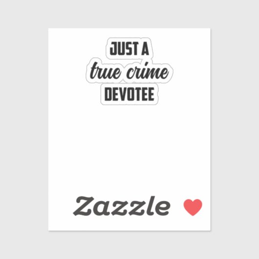 True Crime Devotee: geobsedeerde fan's passieverkl Sticker (Vel)