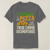 True Crime Documentaries Serial Killer Horror Movi T-shirt (Design voorkant)