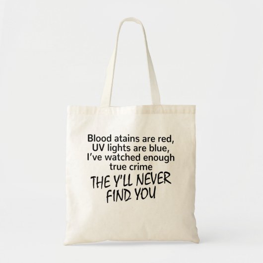 True Crime Fan, Crime Shows, Funny Horror Tote Bag (Voorkant)