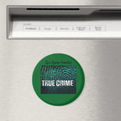 True Crime Fanatic Button Magneet (Insitu (Vaatwasser))