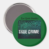 True Crime Fanatic Button Magneet (Voorkant / Achterkant)