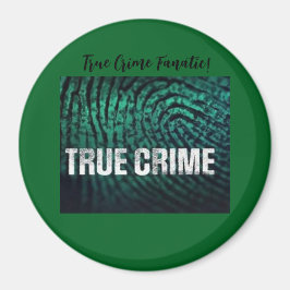 True Crime Fanatic Button Magneet
