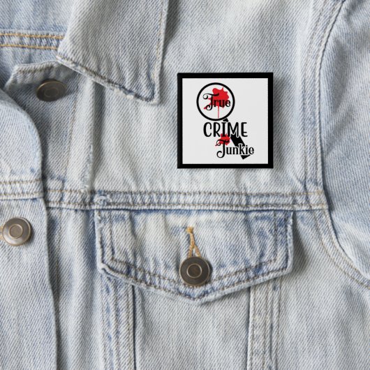 True Crime Junkie Button (In situ)