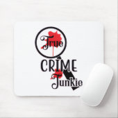True Crime Junkie Mouse Pad Muismat (Met muis)