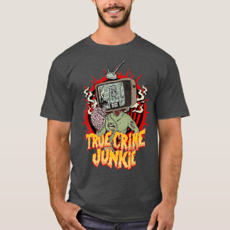 True Crime Junkie Serial Killer Mugshot  T-shirt