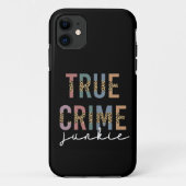 True Crime Junkie | Shows van moordcriminaliteit L Case-Mate iPhone Case (Achterkant)