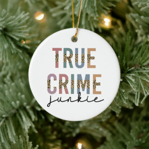 True Crime Junkie Shows van moordcriminaliteit L Keramisch Ornament