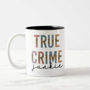 True Crime Junkie   Shows van moordcriminaliteit L Tweekleurige Koffiemok