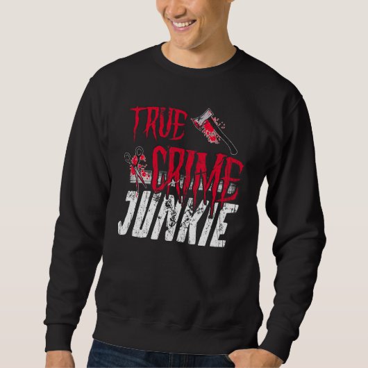 True Crime Junkie Trui (Voorkant)