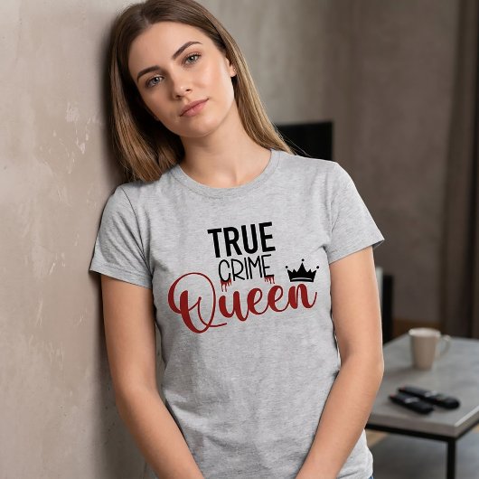 True Crime Koningin T-Shirt