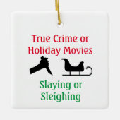 True Crime of Holiday Movies Sspelen of Sleighing Keramisch Ornament (Voorkant)