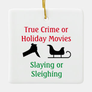 True Crime of Holiday Movies Sspelen of Sleighing Keramisch Ornament