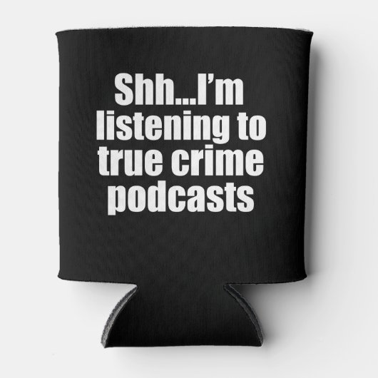 True Crime Podcast Fan Black Blikjeskoeler (Voorkant)