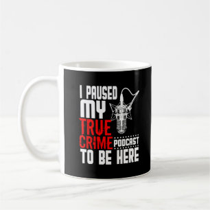 True Crime Podcast Fan Funny Gift Koffiemok