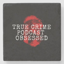 True Crime Podcast, geobsedeerd Stenen Onderzetter