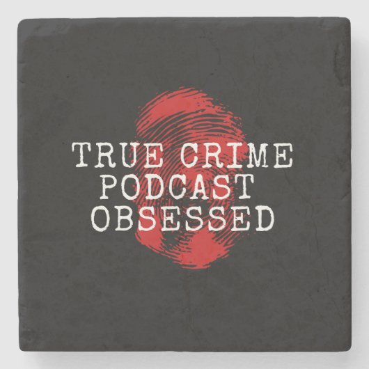 True Crime Podcast, geobsedeerd Stenen Onderzetter (Voorkant)
