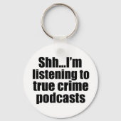 True Crime Podcast Humor Sleutelhanger (Voorkant)