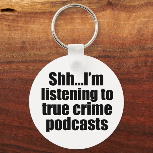 True Crime Podcast Humor Sleutelhanger (Achterkant)