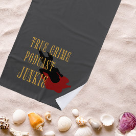 True Crime Podcast Junkie Strandlaken