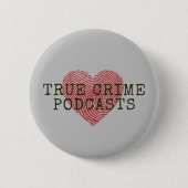 True Crime Podcast Lover Ronde Button 5,7 Cm (Voorkant)