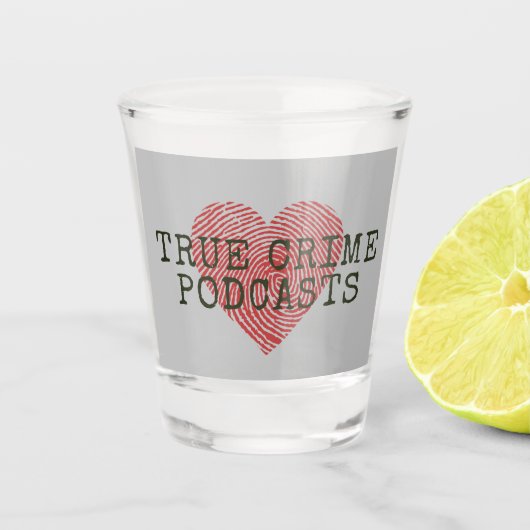 True Crime Podcast Lover Shot Glas (Voorkant)