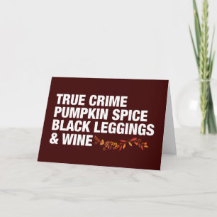 True Crime Pumpkin Spice Wine Funny Birthday Kaart