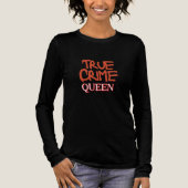True Crime Queen Tri-Blend Shirt (Voorkant)